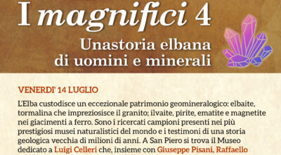 I Magnifici Quattro: una storia elbana di uomini e minerali con il Prof. Tanelli